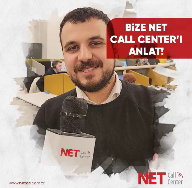 Net Call Center - Bize Net Call Center'ı Anlat!