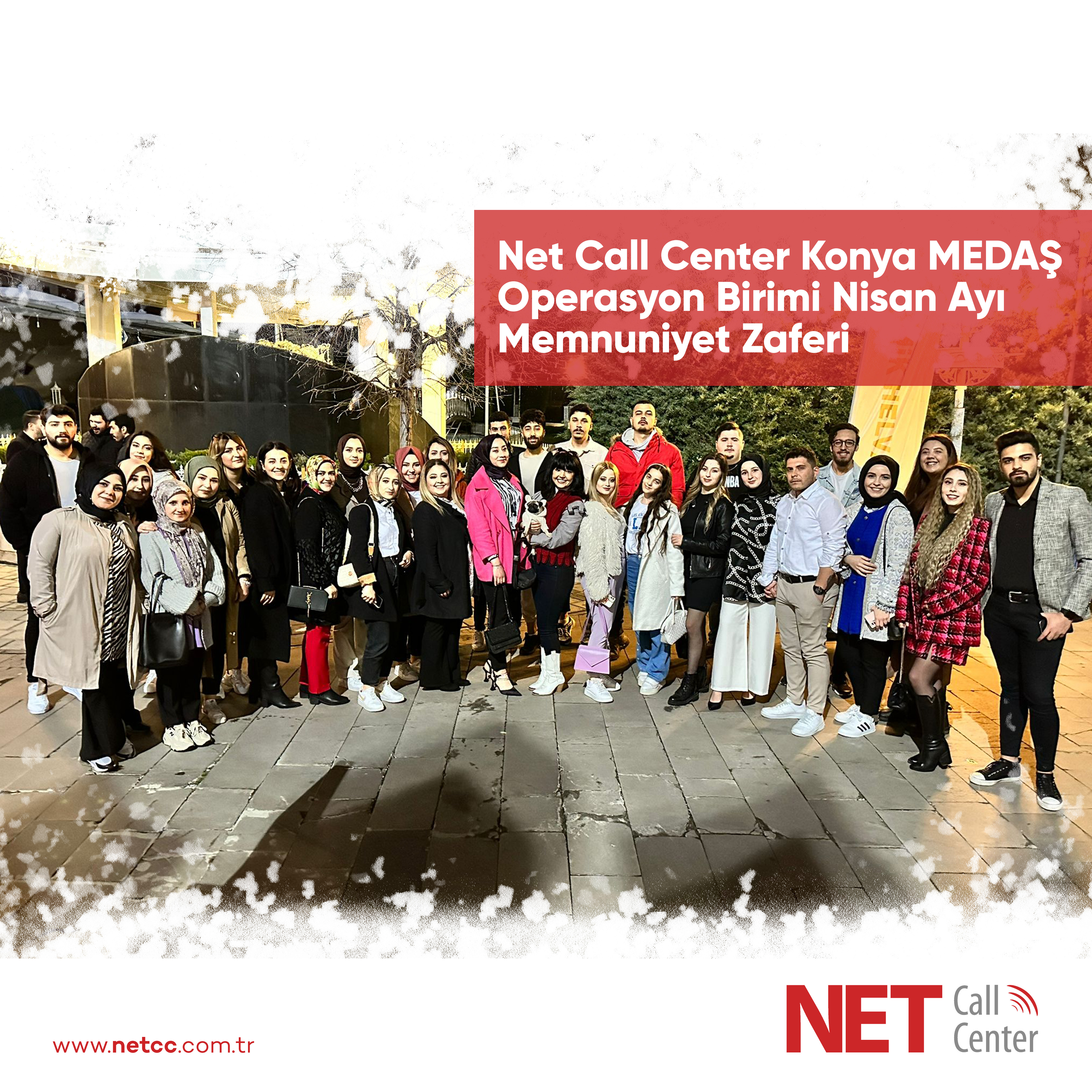 Net Call Center - Net Call Center Konya MEDAŞ Operasyon Birimi Nisan Ayı Memnuniyet Zaferi